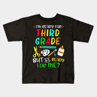 Back To School Ready For Third Grade First Day Of School Kids T-Shirt